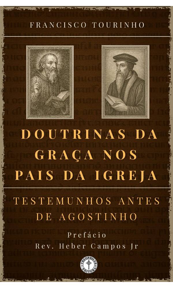 Doutrinas da Graça Pais Igreja